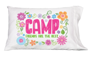 Camp Friends are the Best Pillowcase