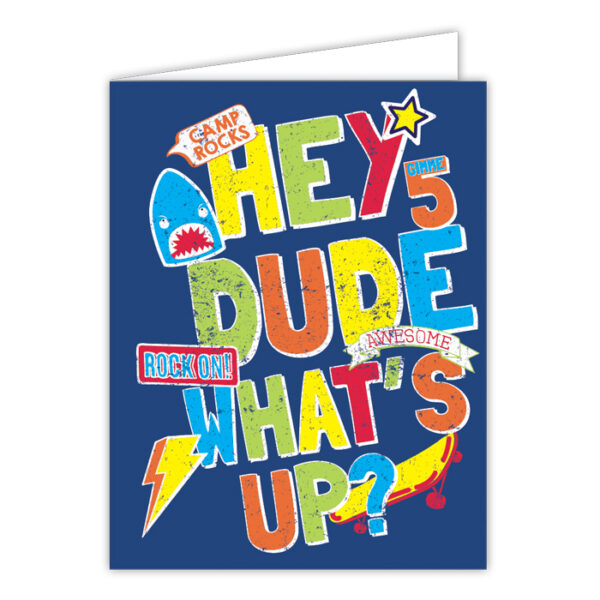 Hey Dude, What’s Up? Card